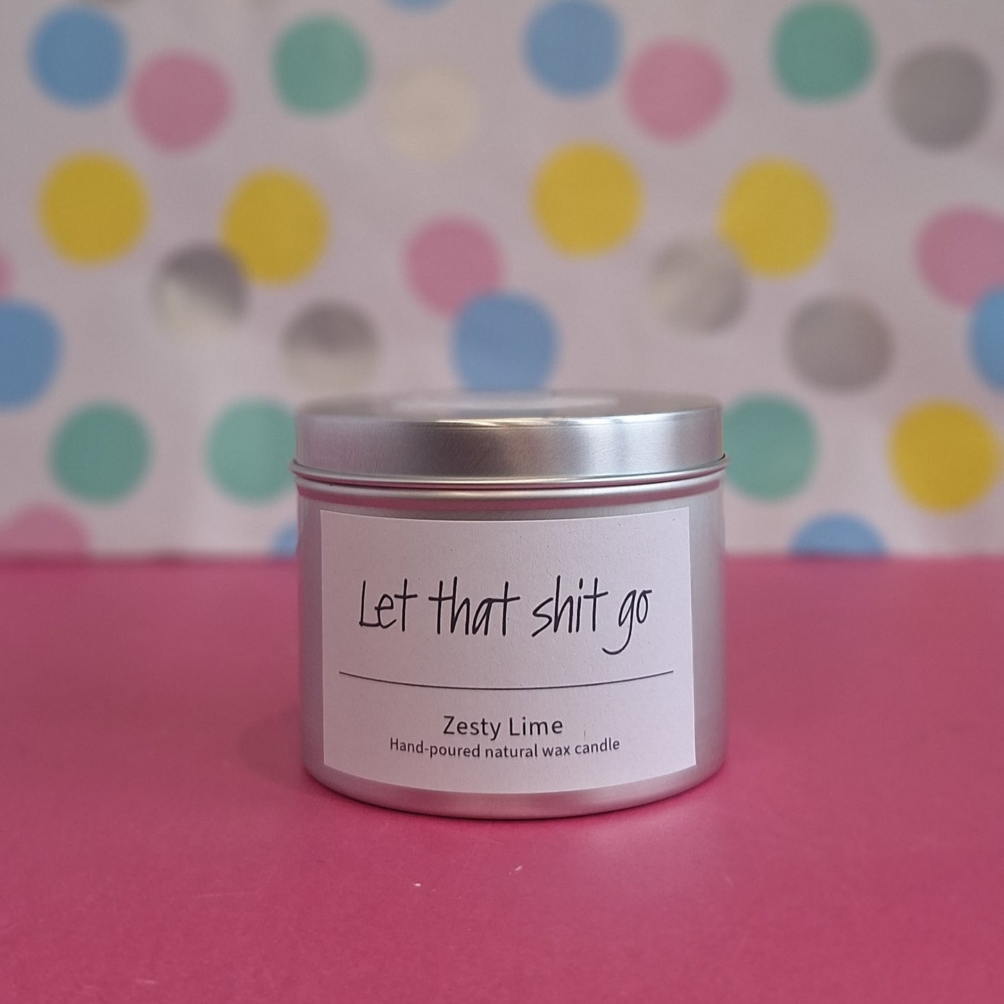 Let that shit go - Natural wax candle