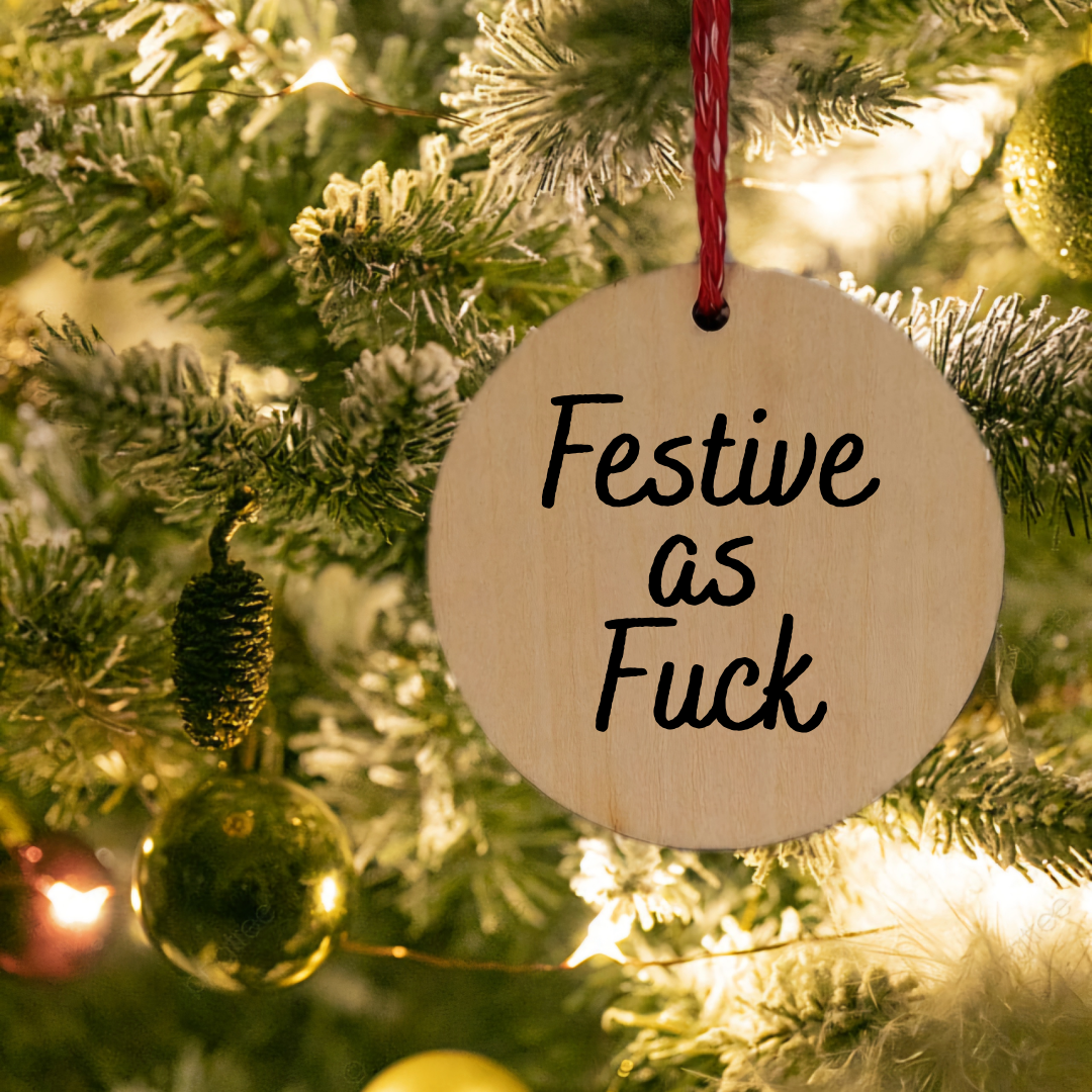 Festive as Fuck Wooden Christmas Decoration