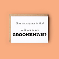 She's Making Me Do This! Groomsman