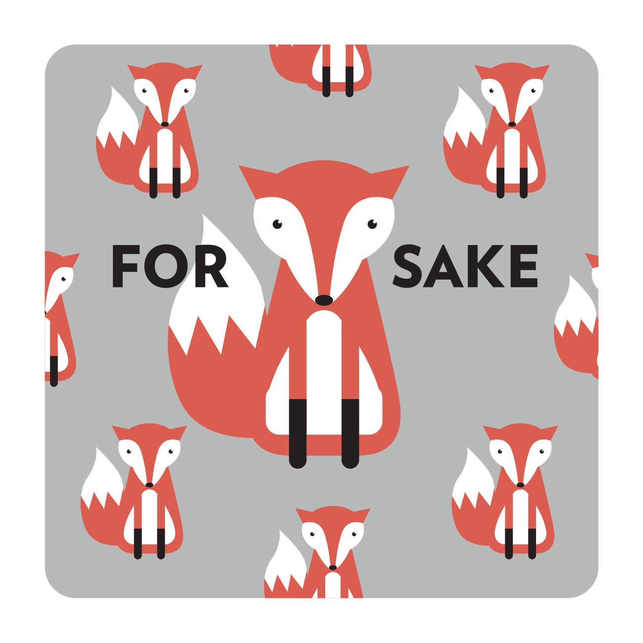 For Fox Sake - Coaster